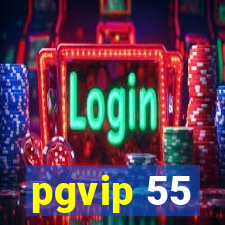pgvip 55